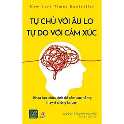 Sách - Tự chủ với âu lo tự do với cảm xúc - 1980books