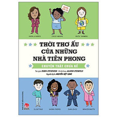 Thời Thơ Ấu Của Những Nhà Tiên Phong - Chuyện Thật Chưa Kể