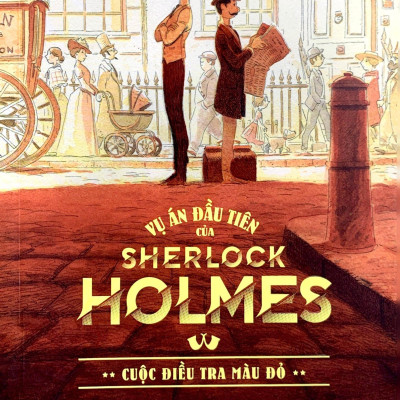 Vụ Án Đầu Tiên Của Sherlock Holmes: Cuộc Điều Tra Màu Đỏ