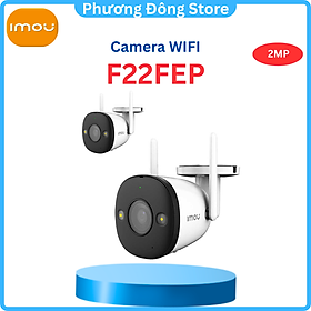 CAMERA WIFI IMOU NGOÀI TRỜI F22FEP 1080P, CÓ MÀU BAN ĐÊM, ĐÀM THOẠI CHIỀU - HÀNG CHÍNH HÃNG