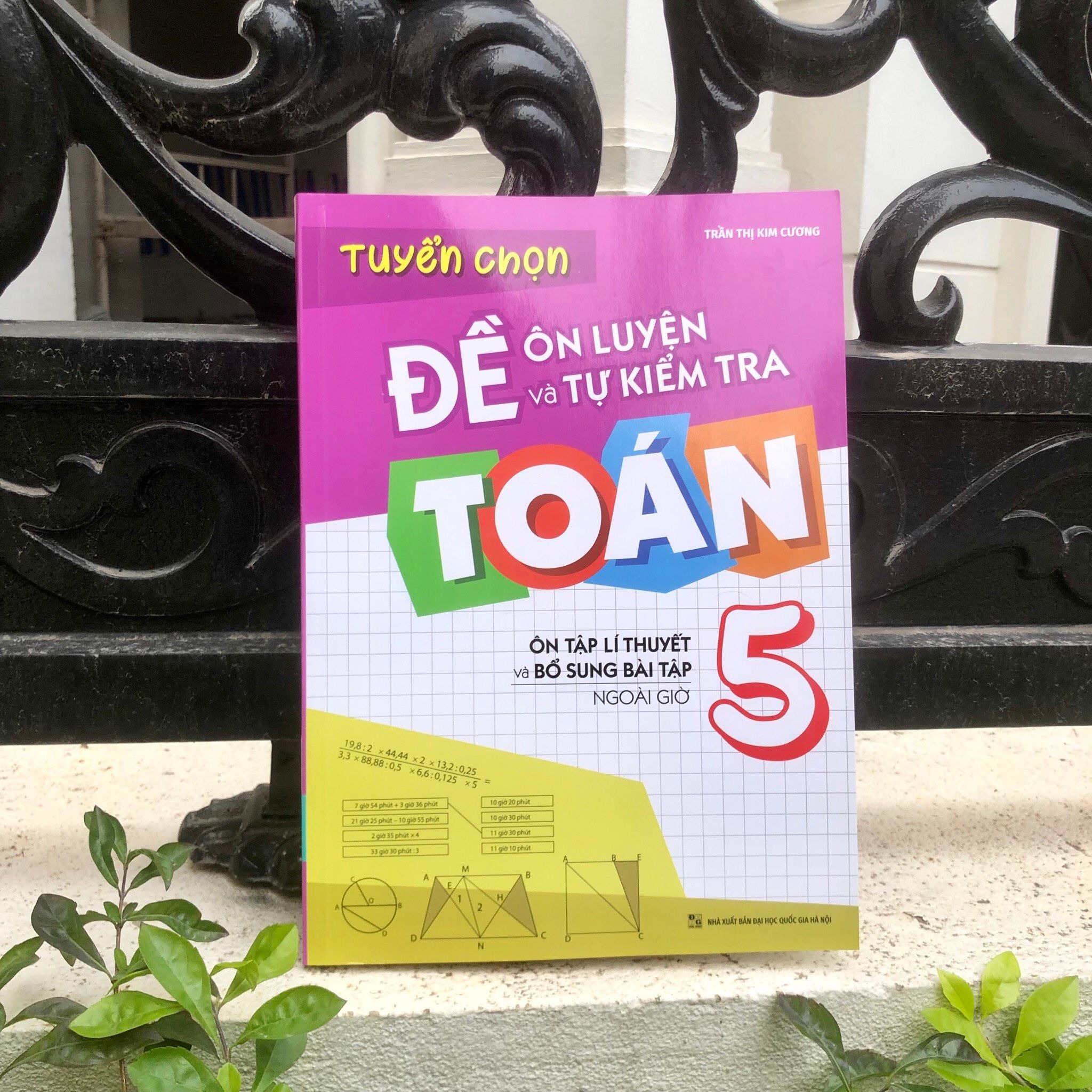 Sách: Combo Tuyển Chọn Đề Ôn Luyện Và Tự Kiểm Tra Toán Lớp 5 + 2 Cuốn Toán Nâng Cao Lớp 5
