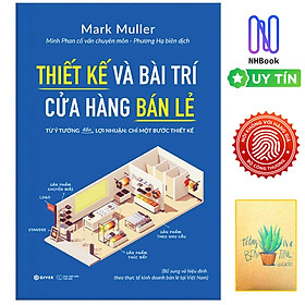 Sách - Thiết Kế Và Bài Trí Cửa Hàng Bán Lẻ - Từ Ý Tưởng Đến Lợi Nhuận - Chỉ Một Bước Thiết Kế - GIVER - NHBook