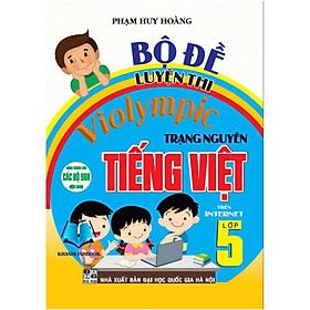 Sách - Bộ Đề Luyện Thi Violympic Trạng Nguyên Tiếng Việt Lớp 5 Trên Internet  (HA-MK)