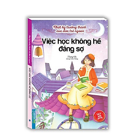 Sách - Nhật Ký Trưởng Thành Cúa Đứa Trẻ Ngoan - Việc Học Không Hề Đáng Sợ - Minh Thắng