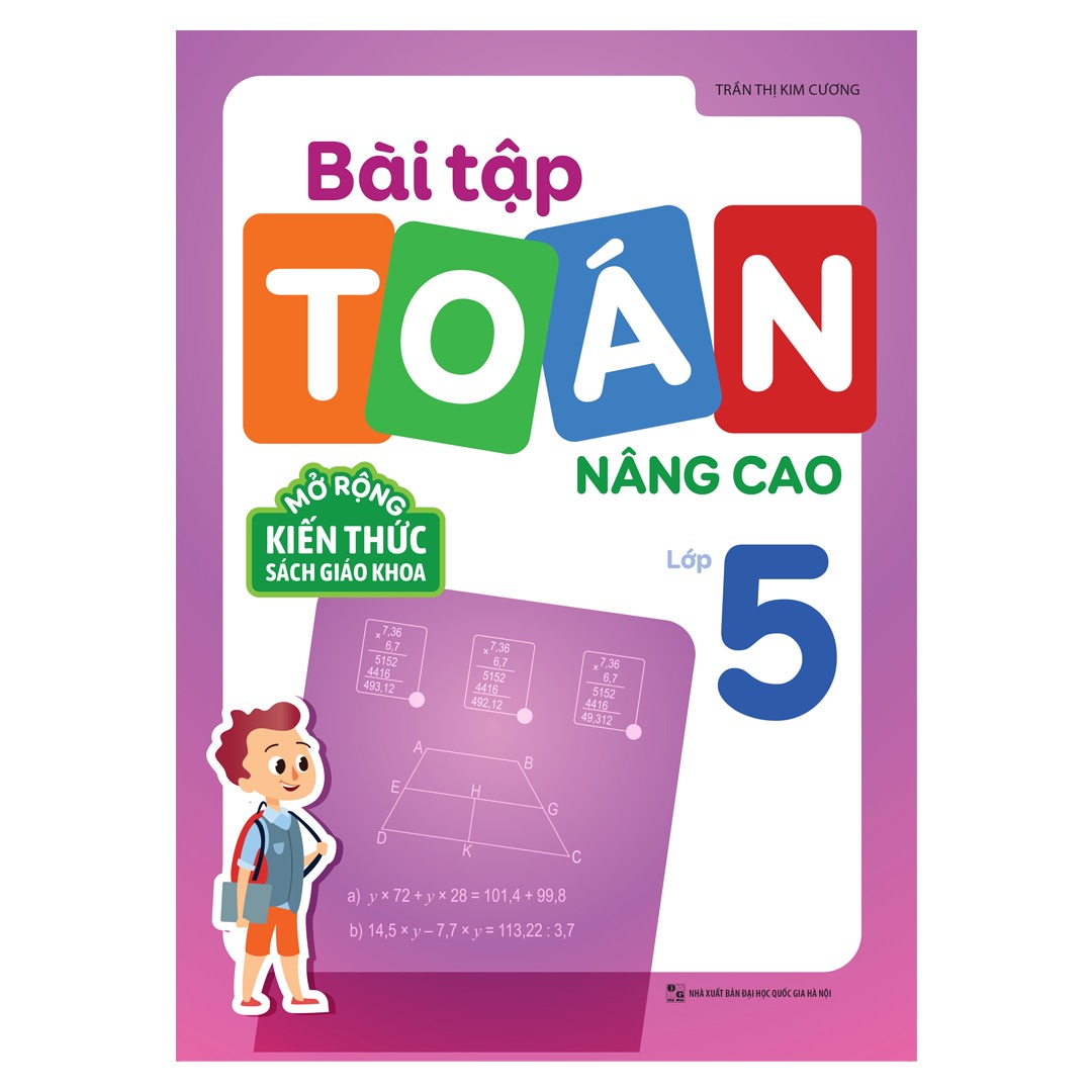 Sách: Combo Tuyển Chọn Đề Ôn Luyện Và Tự Kiểm Tra Toán Lớp 5 + 2 Cuốn Toán Nâng Cao Lớp 5