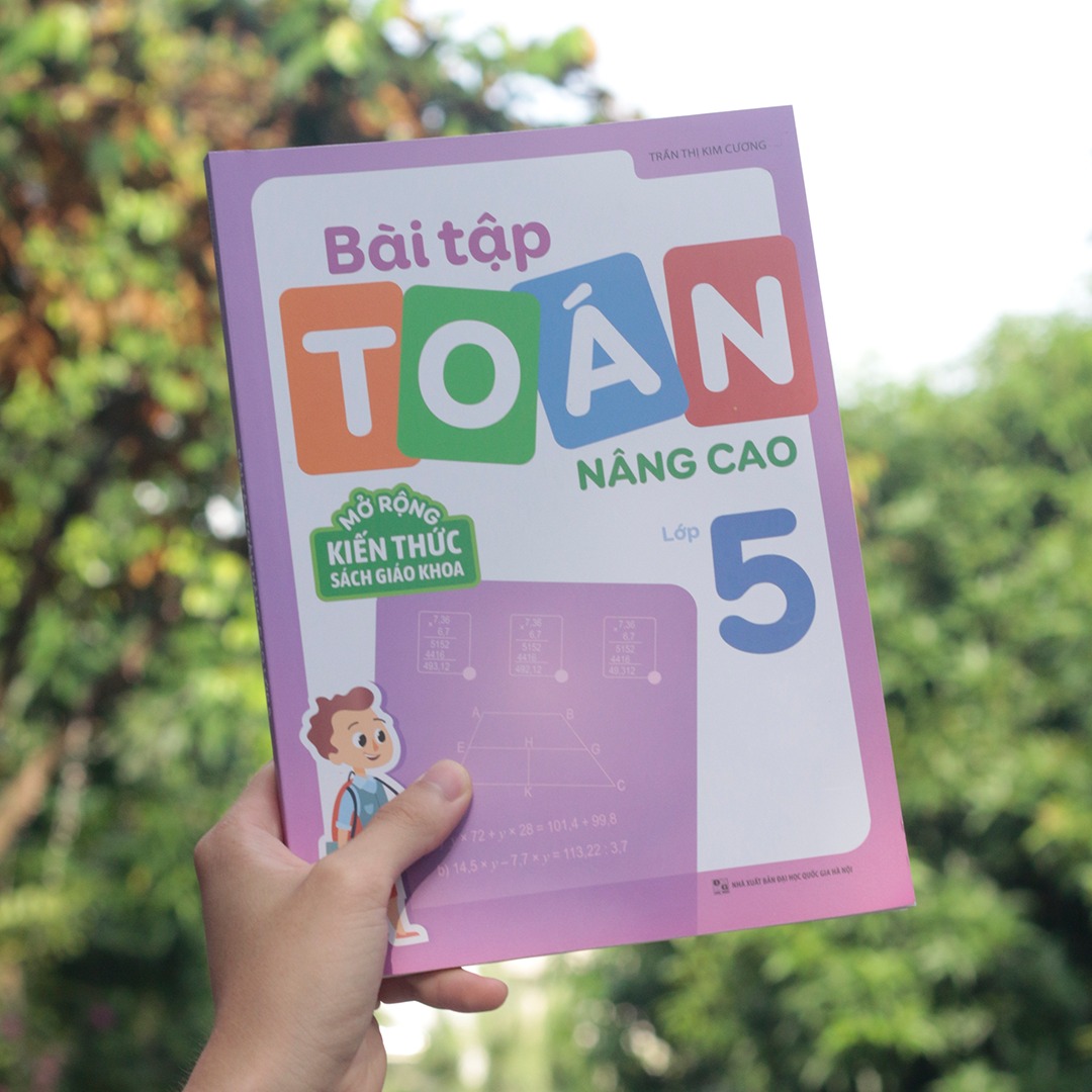 Sách: Combo Tuyển Chọn Đề Ôn Luyện Và Tự Kiểm Tra Toán Lớp 5 + 2 Cuốn Toán Nâng Cao Lớp 5