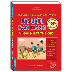 Sách - Người Bán Hàng Vĩ Đại Nhất Thế Giới -  Lâm Vọng Đạo - Minh Thắng