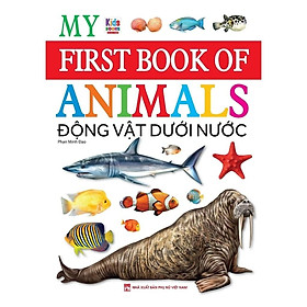 Sách - My First Book Of Animals - Động vật dưới nước (VT)