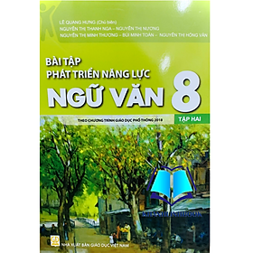 Sách - bài tập phát triển năng lực ngữ văn 8 - tập 2 ( theo chương trình GDPT 2018 )