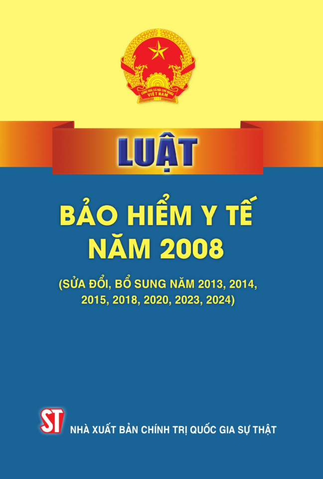 Sách - Luật Bảo Hiểm Y Tế Năm 2008 (Sửa Đổi, Bổ Sung Năm 2013, 2014, 2015, 2018, 2020, 2023, 2024)