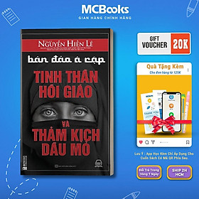 Sách - Bán Đảo Ả Rập - Tinh Thần Hồi Giáo Và Thảm Kịch Dầu Mỏ - MCBooks