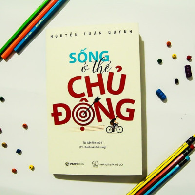 Sống ở thể chủ động - Tác giả: Nguyễn Tuấn Quỳnh