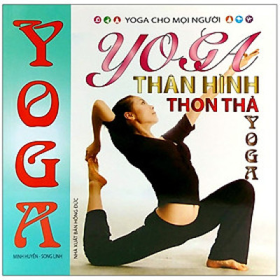 Sách - Yoga Cho Mọi Người - Du Già Ấn Độ - Nhiều tác giả - NXB Hồng Đức - Minh Lâm