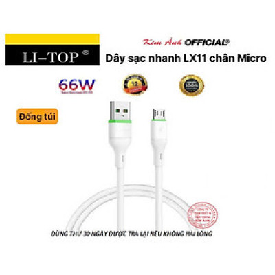 Dây sạc nhanh LI-TOP LX11 chân MIcro (Túi) công suất 66W, Kim Ánh cho dùng thử 30 ngày, bảo hành hàng chính hãng 12 tháng