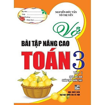 Sách - Vở Bài Tập Nâng Cao Toán Lớp 3 - Tập 1 - Bám Sát SGK Chân Trời Sáng Tạo - Hồng Ân