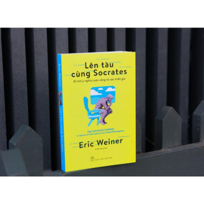 LÊN TÀU CÙNG Socrates - Đi Tìm Ý Nghĩa Cuộc Sống Từ Các Triết Gia - NXB Trẻ
