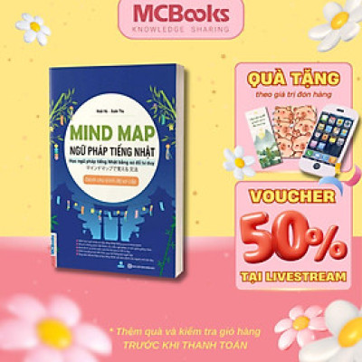Sách - Mindmap Ngữ Pháp Tiếng Nhật - Học Ngữ Pháp Tiếng Nhật Bằng Sơ Đồ Tư Duy - Dành Cho Trình Độ Sơ Cấp - MCBooks