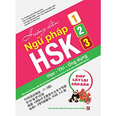 Hướng dẫn ngữ pháp HSK 1-2-3: Học - Thi - Ứng dụng