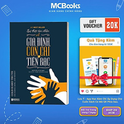 Sách - Sự Thật Tàn Nhẫn Về Gia Đình, Con Cái Và Tiền Bạc - MCBooks