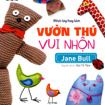 Khéo Tay Hay Làm - Vườn Thú Vui Nhộn