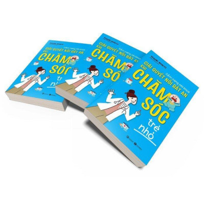 Sách - Cẩm Nang Nhi Khoa - Giải Quyết Nỗi Bất An Khi Chăm Sóc Trẻ Nhỏ - Thái Hà Books