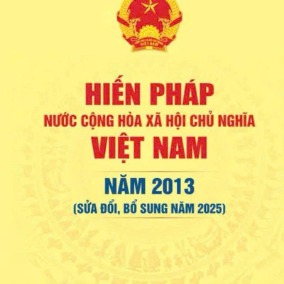 Sách - Hiến Pháp Nước Cộng Hòa Xã Hội Chủ Nghĩa Việt Nam Năm 2013 (Sửa Đổi, Bổ Sung Năm 2025)