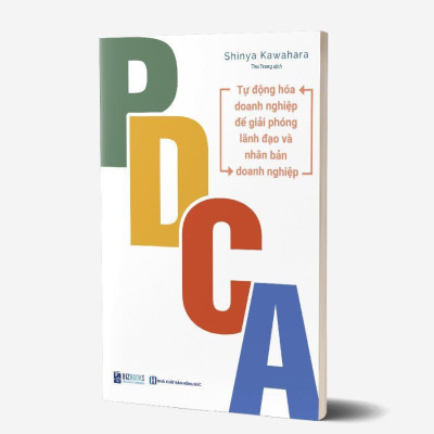 Sách - PDCA - Tự Động Hóa Doanh Nghiệp Để Giải Phóng Lãnh Đạo Và Nhân Bản Doanh Nghiệp - MCBooks