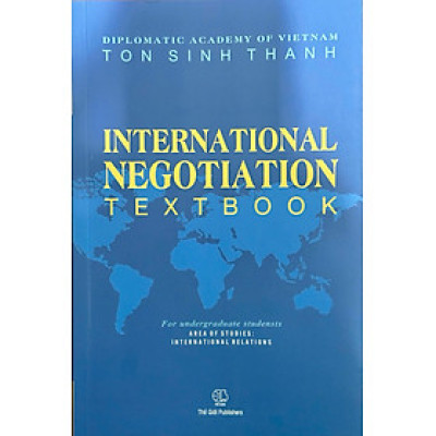Internatinal Negotiation Textbook - Ton Sinh Thanh