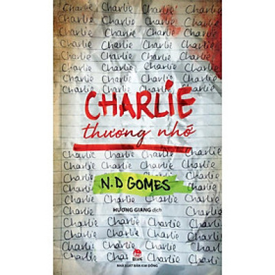 Sách - Charlie Thương Nhớ - N.D. Gomes - Kim Đồng