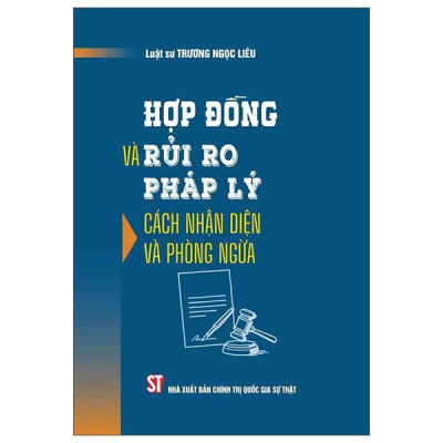 Sách - Hợp Đồng Và Rủi Ro Pháp Lý: Cách Nhận Diện Và Phòng Ngừa