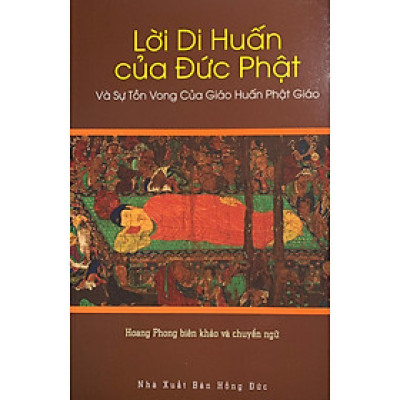 Sách - Lời Di Huấn Của Đức Phật Và Sự Tồn Vong Của Giáo Huấn Phật Giáo - Văn Thành Book