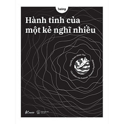 Sách - Hành Tinh Của Một Kẻ Nghĩ Nhiều - Nguyễn Đoàn Minh Thư - AZ Việt Nam