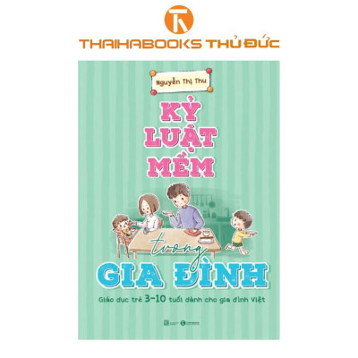 Sách - Combo Kỹ năng tự học cho trẻ tiểu học + Kỷ luật mềm trong gia đình - Thái Hà Books