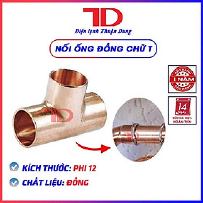 Cút tê hàn nối ống đồng chữ T phi 10 12 19 mm dùng trong điện lạnh - Điện lạnh Thuận Dung