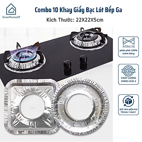 Combo 10 Khay Giấy Bạc Lót Bếp Ga Chống Dầu Bắn Dễ Lau Chùi - HÀNG CHÍNH HÃNG MINIIN