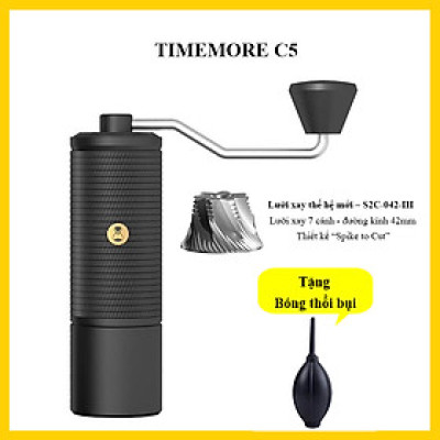 Cối xay cà phê Timemore C5 – C5ESP  | Lưỡi xay thế hệ mới – S2C-042-III