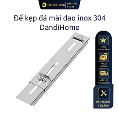 Đế kẹp đá mài dao DandiHome inox 304 gác bếp tiện lợi