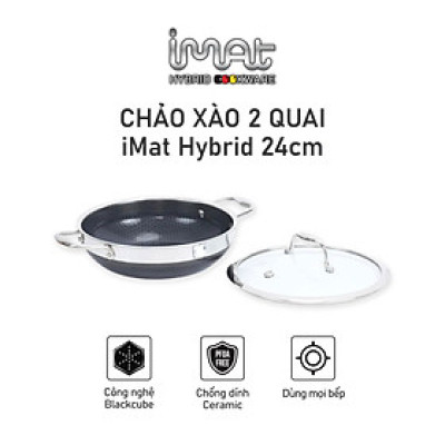 [Hàng chính hãng-iMat hybrid inox] Chảo đa năng 24(cm) hai tay cầm iMat Hybrid chống dính gốm ceramic đen