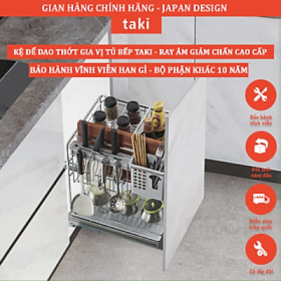 Giá Kéo Dao Thớt, Gia Vị Tủ Bếp Hiệu TAKI CAO CẤP- INOX 304 - Ray Âm Giảm Chấn - Bảo Hành Viễn Viễn - Có Thợ Lắp