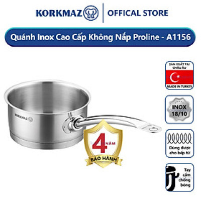 Quánh inox 18/10 Korkmaz Proline 1.5 lít không nắp - 16x7,5 cm
