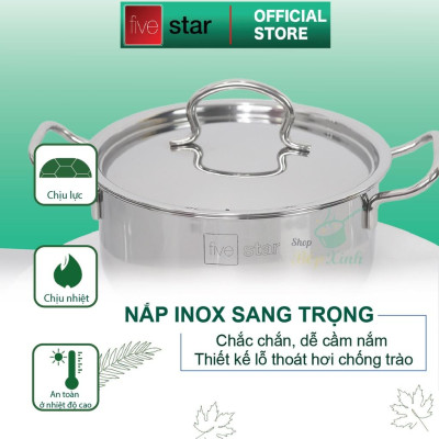 Nồi inox 3 đáy sandwich inox 430 FiveStar Standard bếp từ nắp inox  16cm / 18cm / 20cm / 24cm , tặng 1 vá canh , dùng được mọi bếp