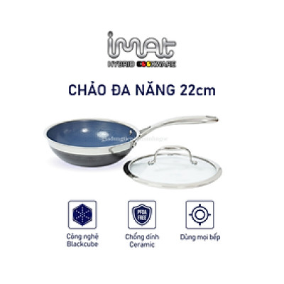 [Hàng chính hãng] Chảo xào đa năng iMAT Hybrid lòng xanh mới, đường kính 22cm. Chiên, xào, áp chảo..