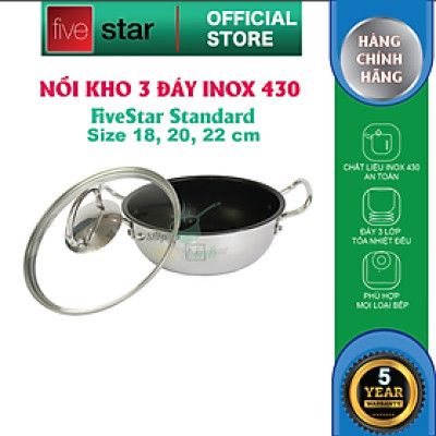 Nồi inox chống dính cao cấp Fivestar nắp kính inox 430 , tặng 5 muỗng ăn 18cm | 20cm | 22cm | 24cm | 26cm | 28cm