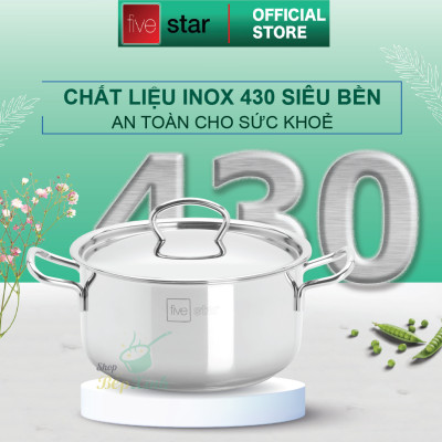 Nồi inox 3 đáy sandwich inox 430 FiveStar Standard bếp từ nắp inox tặng 2 vá canh