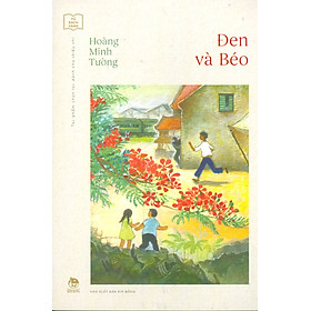 Tủ Sách Vàng -  Tác Phẩm Chọn Lọc Dành Cho Thiếu Nhi - Đen Và Béo