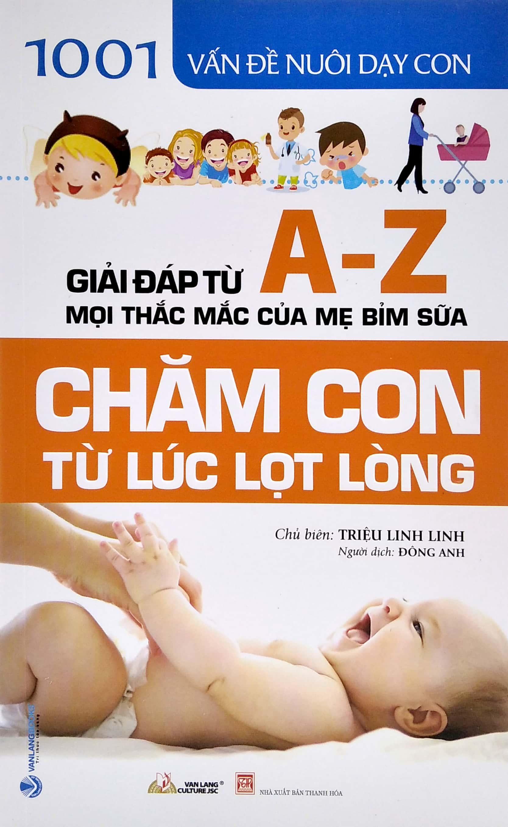 1001 Vấn Đề Nuôi Dạy Con - Chăm Con Từ Lúc Lọt Lòng