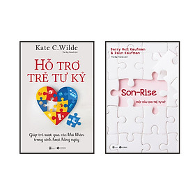 Combo 2Q: Hỗ Trợ Trẻ Tự Kỷ + Son Rise- Phép Màu Cho Trẻ Tự Kỉ (Cách Suy Nghĩ Và Tiếp Cận Với Đứa Con Đặc Biệt Của Bạn) 