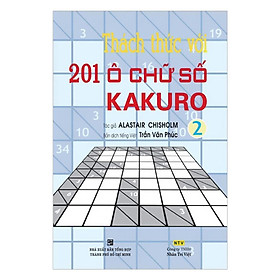 Sách - Thách Thức 201 Ô Chữ Số Kakuro - Tập 2 - Nhân Trí Việt