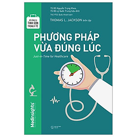 Bộ Công Cụ Tinh Gọn Trong Y Tế - Phương Pháp Vừa Đúng Lúc - Bản Quyền