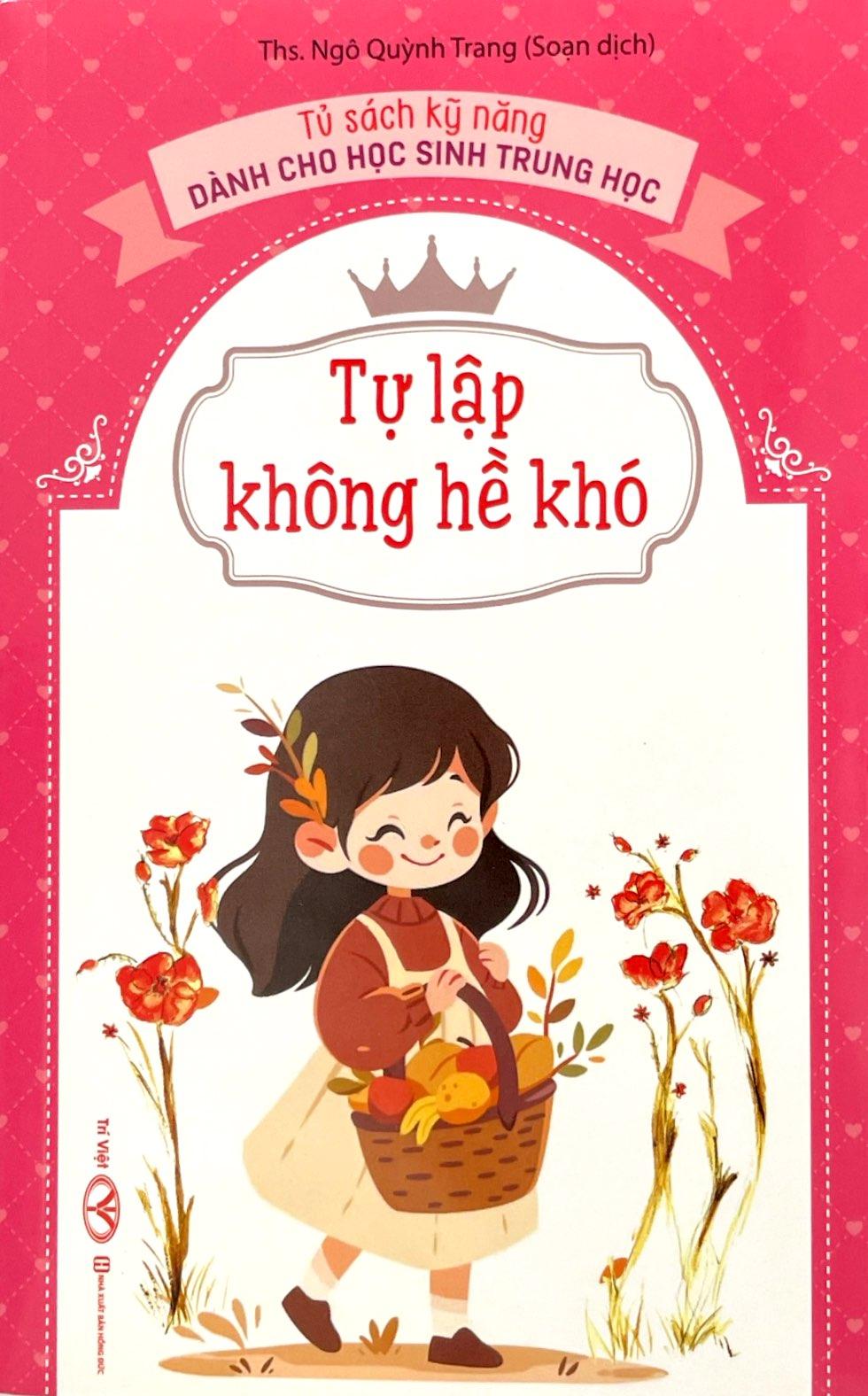 Tủ Sách Kỹ Năng Dành Cho Học Sinh Trung Học - Tự Lập Không Hề Khó